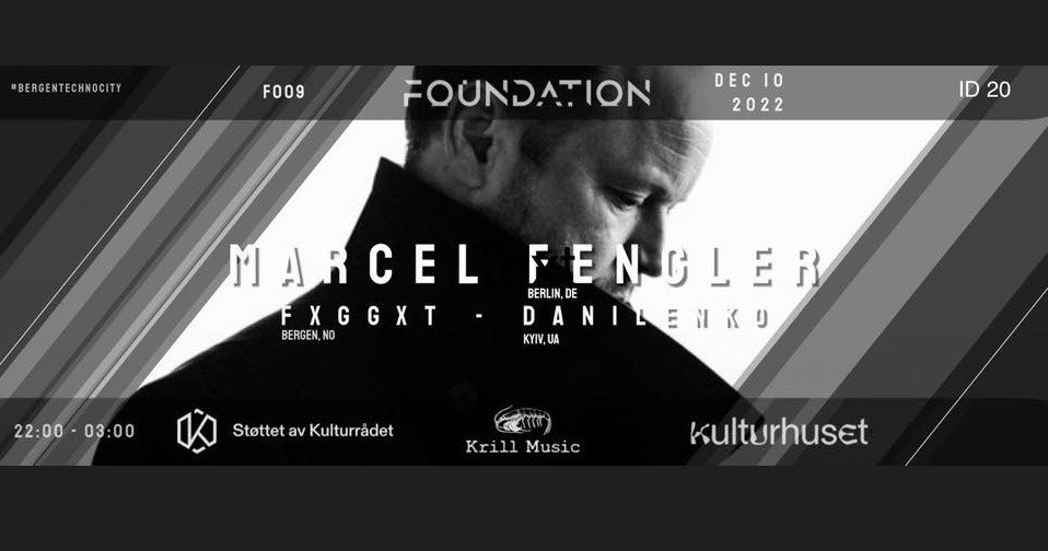 Foundation By Krill Music Presents Marcel Fengler Danilenko Fxggxt